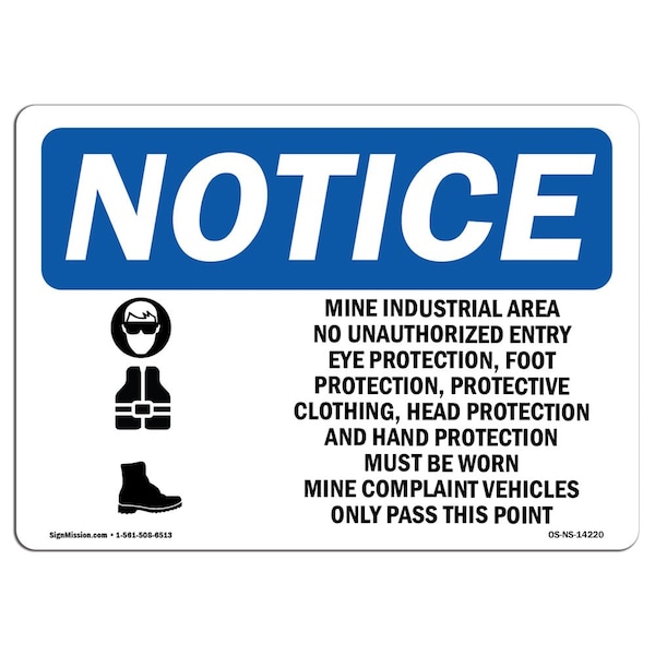 Sign, 3.5" H, 5" W, Mine Industrial Area No Unauthorized Sign With Symbol, Landscape, 10PK
